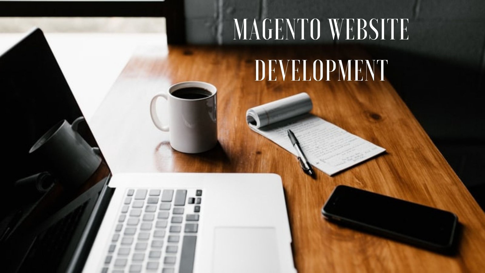 Magento Website Development