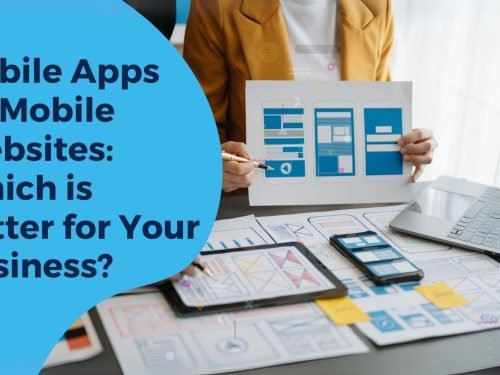 Mobile Apps vs. Mobile Websites: Which is Better for Your Business?