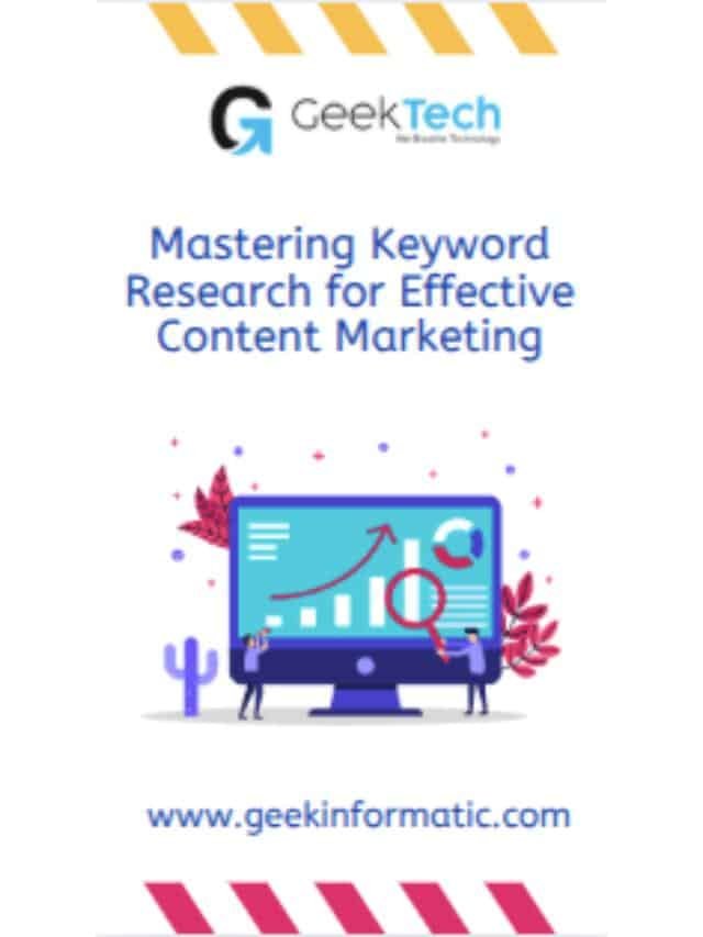 Mastering Keyword Research for Effective Content Marketing By Geektech