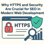 Why HTTPS and Security Are Crucial for SEO in Modern Web Development!