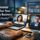 AI PersonasPersonas That Run Your Online Business: Hype or Reality?