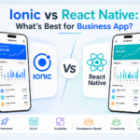 Ionic vs React Native: What’s Best for Business App?